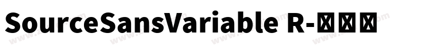 SourceSansVariable R字体转换 SourceSansVariable R字体转换